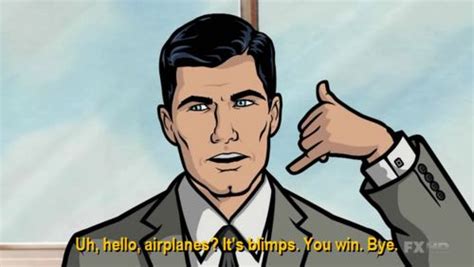 I'm pretty sure if i stopped drinking for even one day, the accumulated hangover would. Truly "Sterling" Archer Quotes (GALLERY)