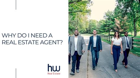 Why Do I Need A Real Estate Agent