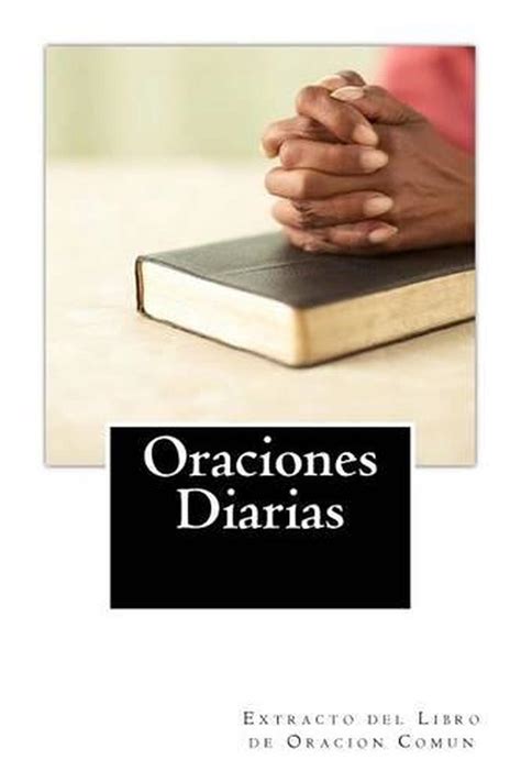 Oraciones Diarias Extracto Del Libro De Oracion Comun By Wendy Coulson