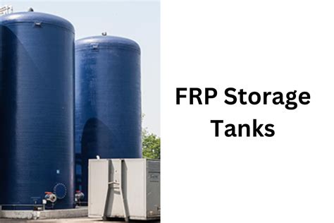 FRP Storage Tanks Rostfreisteels