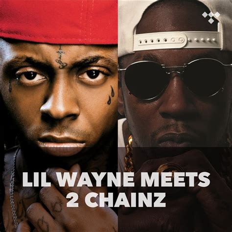 Lil Wayne Meets 2 Chainz On Tidal