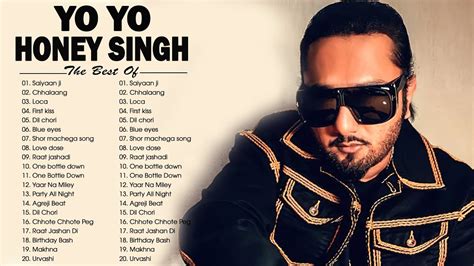 Yo Yo Honey Singh Super Hits Songs Of Yo Yo Honey Singh Jukebox 2022 Youtube
