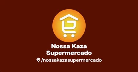 Nossa Kaza Supermercado Instagram Facebook Linktree