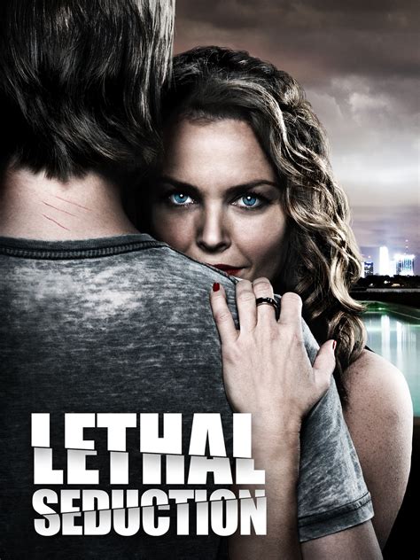 Lethal Seduction 2015 Rotten Tomatoes