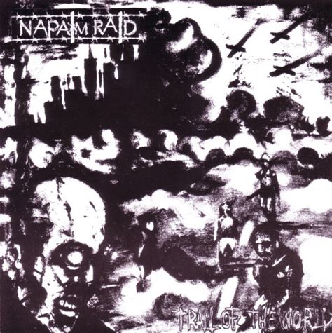 Napalm Raid Trail Of The World Releases Discogs