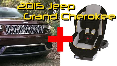 2015 Jeep Grand Cherokee Child Seat Review Youtube