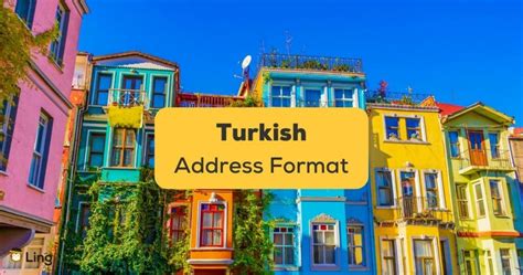 #1 Easy Guide To Turkish Address Format - Ling App
