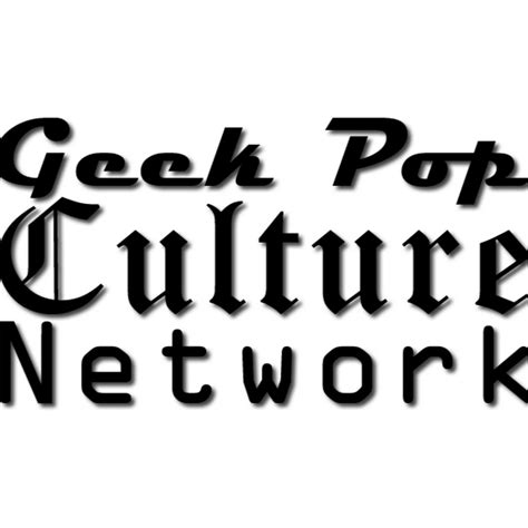 Geek Pop Culture Network Youtube