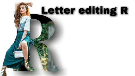 Letter Editing R Picsart Photo Edit R Picsart Letter Editing All Some