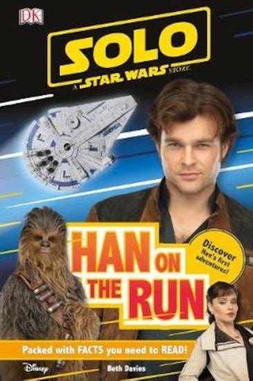Dk Readers Level 2 Solo A Star Wars Story Han On The Run