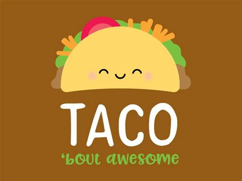 TACO Bout Awesome By Curt R Jensen Dribbble Dribbble Teacher