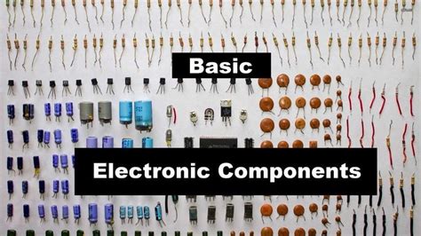 A Guide To Basic Electronic Components Makereducation Electronic