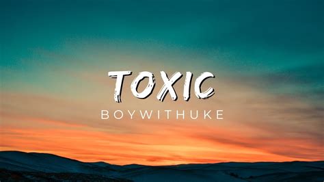 boywithuke toxic lyrics