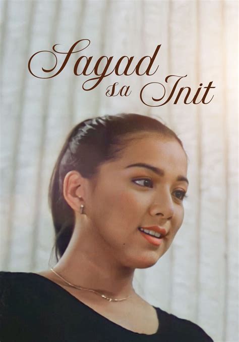 Sagad Sa Init Movie Watch Streaming Online