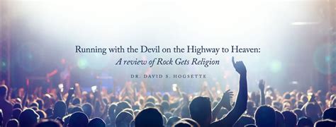 Running With The Devil On The Highway To Heaven A Review Of Rock Gets