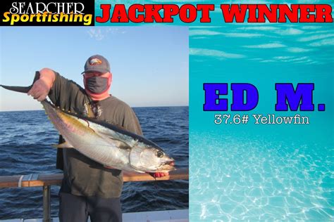 Searcher Fish Report Searcher Jackpot Winner August 3 2020