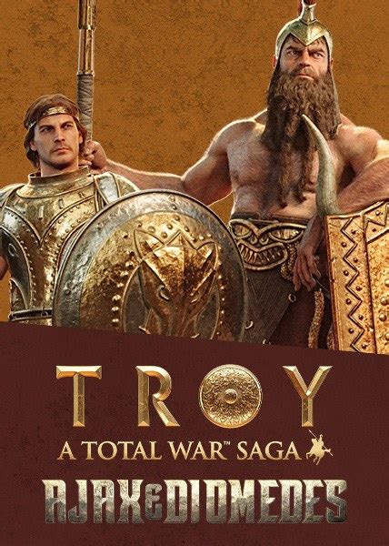 A Total War Saga Troy Ajax And Diomedes Pc Game