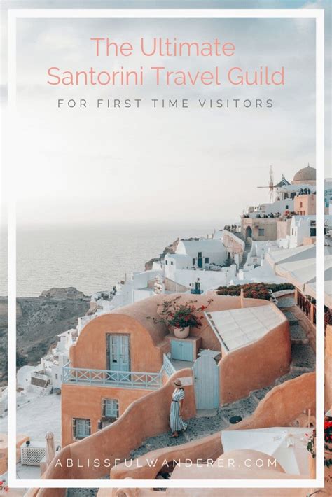 The Ultimate Santorini Travel Guide For First Time Visitors A