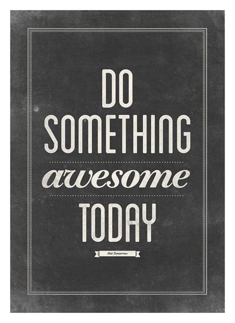 Motivational Typography Poster Do Something By Neuegraphic