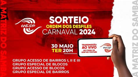 Sorteio Da Ordem Dos Desfiles Para O Carnaval 2024 YouTube