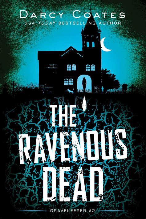 The Ravenous Dead By Darcy Coates Penguin Books Australia