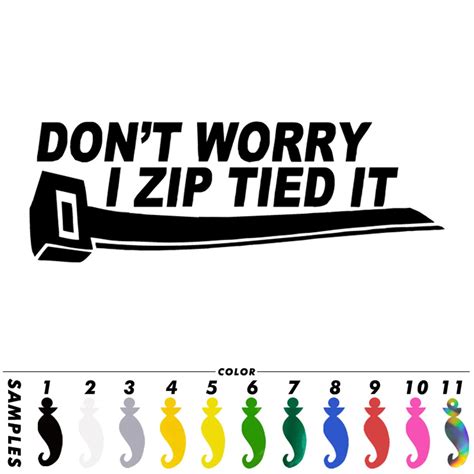 Funny Dont Worry I Zip Tied It Car Sticker Decal For Wrx Jdm Illest