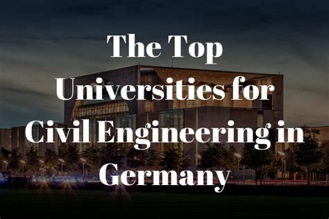 Best Universities In Germany For Ms In Civil Engineering