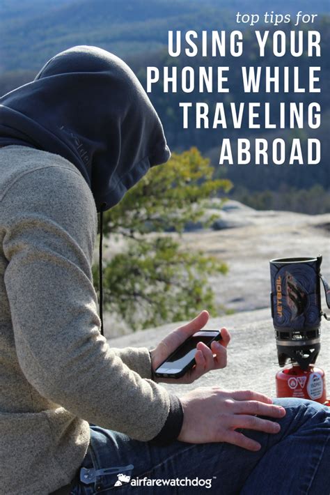 Top Tips For Using Your Cell Phone While Traveling Overseas