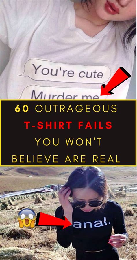 60 Outrageous T Shirt Fails You Wont Believe Are Real Outrageous Believe Youre Cute