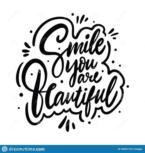 Smile You Are Beautiful Calligraphy Phrase Black Ink Hand Drawn