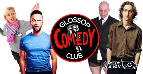 Glossop Comedy Club Sunday 28th May Crystal Ballroom Glossop May 28
