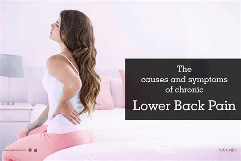 The Causes And Symptoms Of Chronic Lower Back Pain By Dr