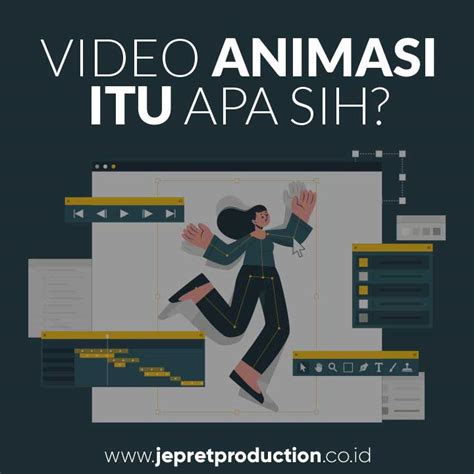 Apa Itu Video Animasi Berikut Penjelasannya Jepret Production
