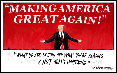 Making America Great Again Is Not Whats Happening