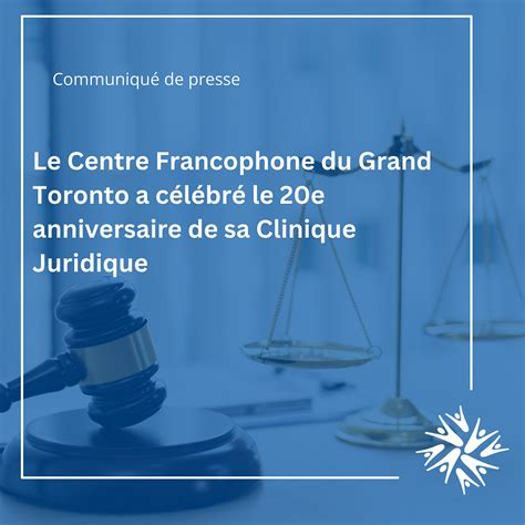 Le Centre Francophone Du Grand Toronto A C L Br Le E Anniversaire De