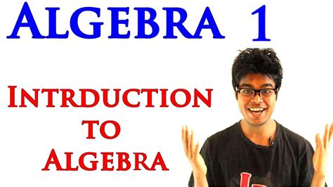 Algebra 1 Lessons Introduction To Algebra Youtube