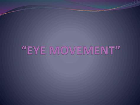 Solution Eye Movement Studypool