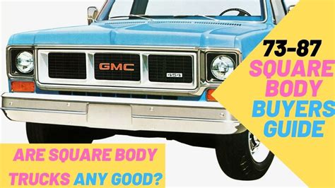 73 87 Square Body Chevy And Gmc Ck Truck Buyers Guide Design Options