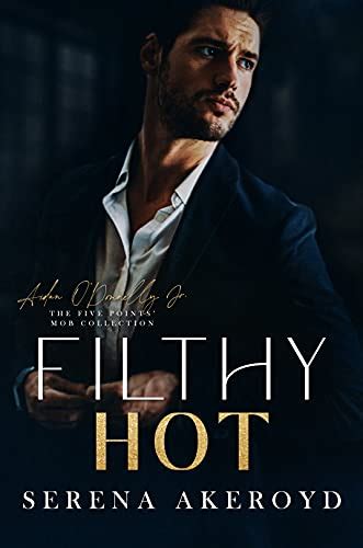 Filthy Hot The Five Points Mob Collection Book 5 Kindle Edition By