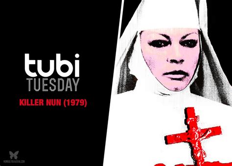 Tubi Tuesday Killer Nun Morbidly Beautiful