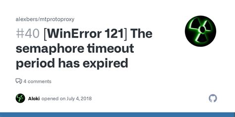 Winerror The Semaphore Timeout Period Has Expired Issue Alexbers Mtprotoproxy Github