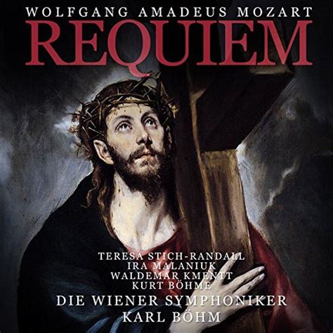 La Messe De Requiem En Ré Mineur Wolfgang Amadeus Mozart Karl Böhm