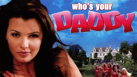 Watch Whos Your Daddy 2004 Full Movie Free Online Plex