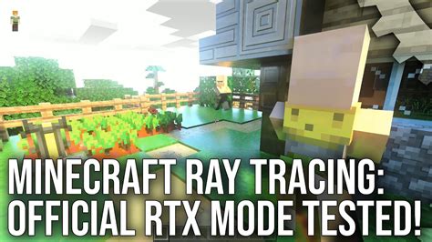 Minecraft New Ray Tracing Rtx Mode Hands On And Tested In Depth Youtube