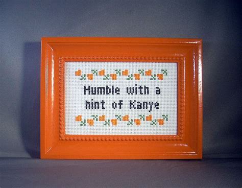 Humble With A Hint Of Kanye Funny Subversive Crossstitch Home Etsy