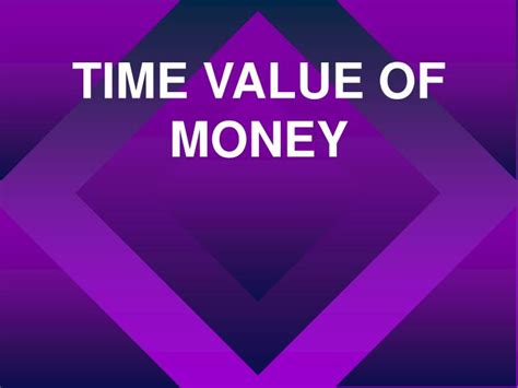 Ppt Time Value Of Money Powerpoint Presentation Free Download Id