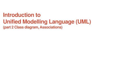 Ppt Introduction To Unified Modelling Language Uml Part 2 Class