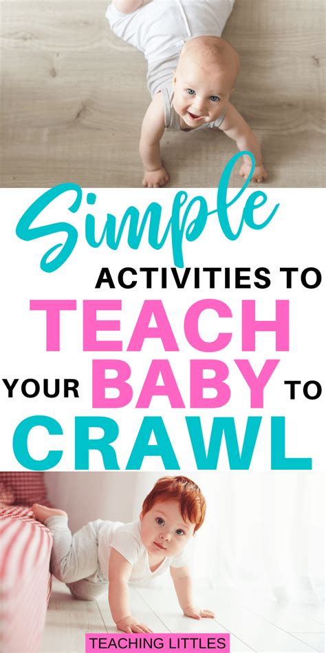 9 Tips And Activities To Teach Your Baby To Crawl Teaching Littles In