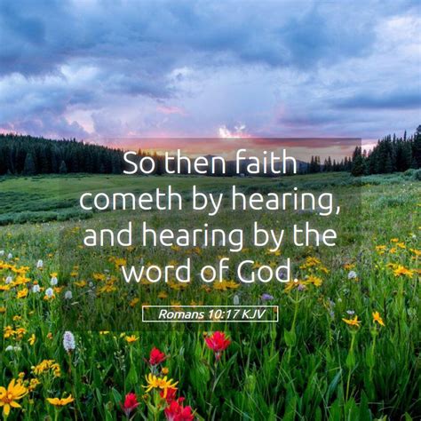 Romans Kjv So Then Faith Cometh By Hearing And Hearing By