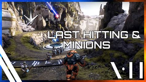 Paragon Quick Guide Last Hitting And Minions Youtube